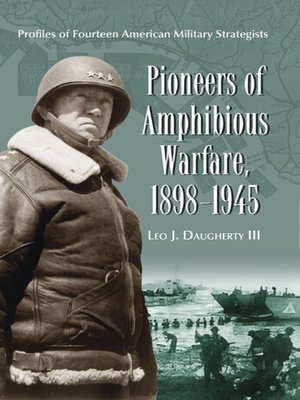 cover image of Pioneers of Amphibious Warfare, 1898-1945